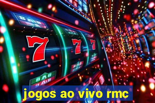 jogos ao vivo rmc